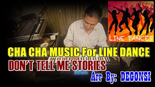 Cha Cha Line Dance Music - Instrumental - DON'T TELL ME STORIES