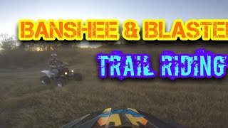 Yamaha Banshee and Blaster trail riding four wheeler