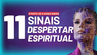 ESSES 11 SINAIS REVELAM QUE SEU DESPERTAR ESPIRITUAL ESTÁ ACONTECENDO AGORA