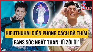 HIEUTHUHAI diện phong cách bà thím, fans sốc ngất than ‘ối zời ôi’| TIN GIẢI TRÍ