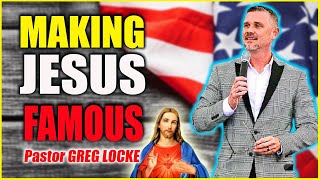 Pastor Greg Locke (Mar 12, 2022) MAKING JESUS FAMOUS