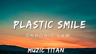 Chronic Law - Plastic Smile (Audio)