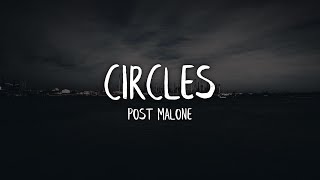 Post Malone - Circles (Lyrics / Lyric Video)