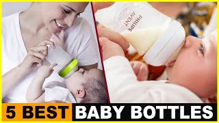 Top 5 Best Baby Bottles