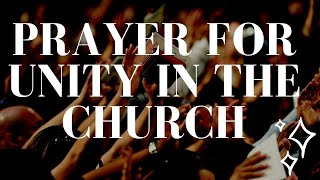 Divine Prayer for Unity in the Church