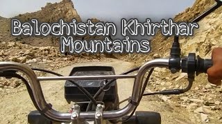 Balochistan Khirthar Mountains Tour On BIKE |Episode 2 | Balochistan Tour