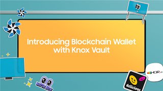 [SDC22] Introducing Blockchain Wallet with Knox Vault