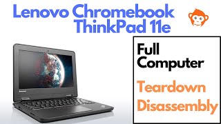 Teardown / Disassembly for Lenovo ThinkPad 11e Chromebook