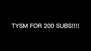 200 SUBS TYSM