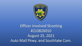 August 25, 2021, Officer Involved Shooting Press Conference and Incident Video