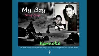 Elvis Karaoke Practice Song Clip, My Boy, by Minnie Elvisa.