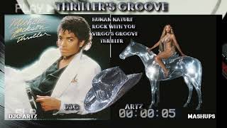 Michael Jackson Thriller X Beyonce Virgo's Groove Mashup Thriller's Groove Finalized Release