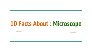 10 Facts About : Microscope #microscope