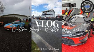 OULTON PARK BRITISH GT 2023 VLOG / Avoid The Tyre Wall