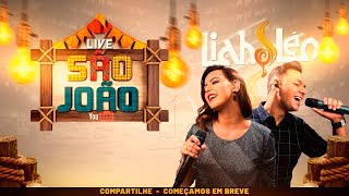 LIVE DE SÃO JOÃO - LIAH E LÉO