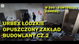 Opuszczony Zakład Budowlany - Urbex Łódzkie cz. 2 (360)