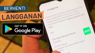 Cara Membatalkan Langganan Aplikasi Di Play Store