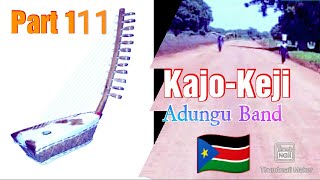 KajoKeji Adungu Band Part3, South Sudan 🇸🇸.