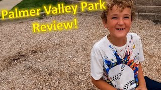 Park Review - New Lenox Palmer Valley Park!