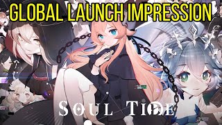 Soul Tide, Global Launch First Impression!