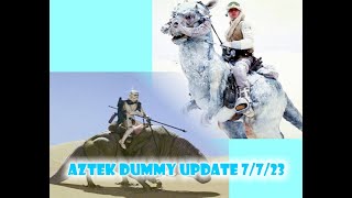 Aztek Dummy Update -7/7/23 -  Stannarts Dewback & Taun Taun - Part 1