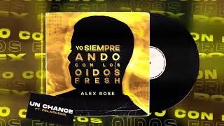 Rose Ft de laiglesia (un chance (Audio Oficial)