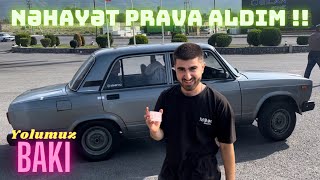 PRAVA ALDIM, 07’LƏ BAKIYA GETDİM !