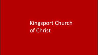 Tuesday Evening Worship - 10/22/24 - Kingsport Church of Christ