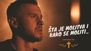 Шта је молитва и како се молити? - 2024 I 4K #video #serbia