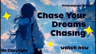 Chasing NEFFEX - Motivational Music - [Copyright Free]