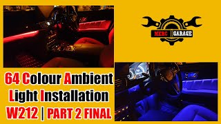 64 Colour Ambient Light Installation | W212 | PART 2 FINAL