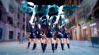 [KPOP IN PUBLIC | ONE TAKE] (G)I-DLE ((여자)아이들) - SUPER LADY | DANCE COVER BY SIKREN FROM BARCELONA