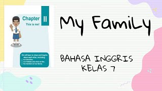 FAMILY II BAHASA INGGRIS KELAS 7 II BAB 2 II THIS ME