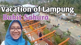 VACATION LEAVE OF LAMPUNG - BUKIT SAKURA