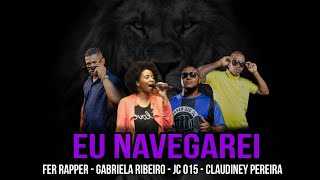 Eu Navegarei/ Gabriela Ribeiro (Adoração no Ministério Chama)