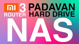 MI Router 3 NAS System with Torrent Client Setup Using Padavan Firmware and External Hard Drive.