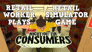 Retail Worker Plays Retail Simulator Game - Night of the Consumers