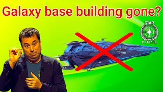 3.24.2  Galaxy, base building gone?