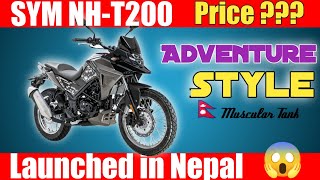 SYM NH T200 In Nepal | Adventure bike In Nepal