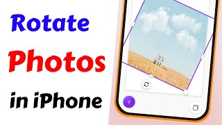 How to Rotate Photos/Videos on iPhone | Photos App Me Photo Rotate Kaise Kare | iPhone Photos Rotate