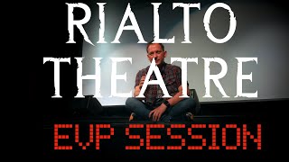 STOP Ignoring the Paranormal Activity at the Haunted Rialto Theatre