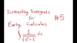 Interesting Integrals for Early Calculus #5