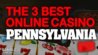 TOP 3 BEST ONLINE CASINO IN PENNSYLVANIA ? 🇺🇸