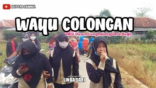 Linda sari WAYU COLONGAN hajatnya bpk Wasdi dusun lungmalang tgl 18 mei 2021