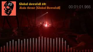 Global Downfall X - Main Theme