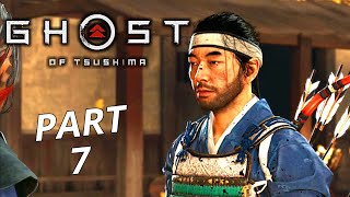 GHOST OF TSUSHIMA Walkthrough Gameplay Part 7 - No Commentary (مترجم)