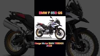 Harga Motor BMW F 850 GS 2023#shortsfeed