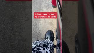 Dicas de como trocar as marchas da moto 🙌🏻