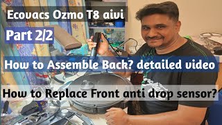 Ecovacs T8 aivi How to Fix if reversing, How to assemble back, detailed video