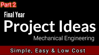 #mechanicalengineering Top 10 Best Mechanical Engineering Project Ideas (2020) | Simple, Easy Part 2